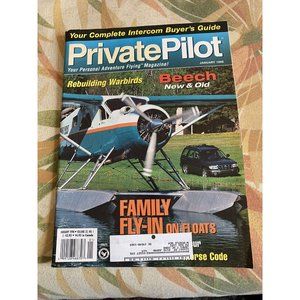 Private Pilot Aviation Magazine January 1998 Warbirds Floats Beechcraft Flying